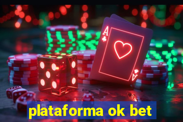 plataforma ok bet